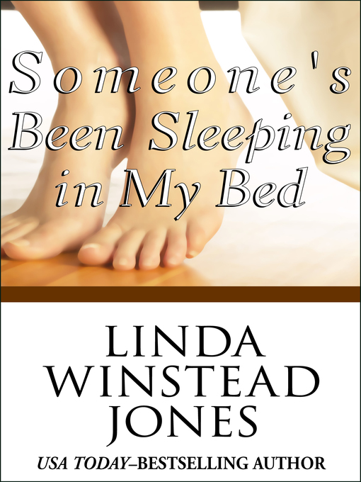 Title details for Someone's Been Sleeping In My Bed by Linda Winstead Jones - Available